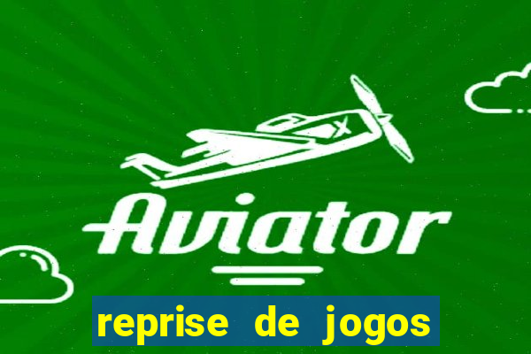 reprise de jogos de futebol